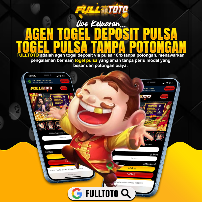 FULLTOTO Agen Togel Deposit Pulsa 10rb Togel Pulsa Tanpa Potongan